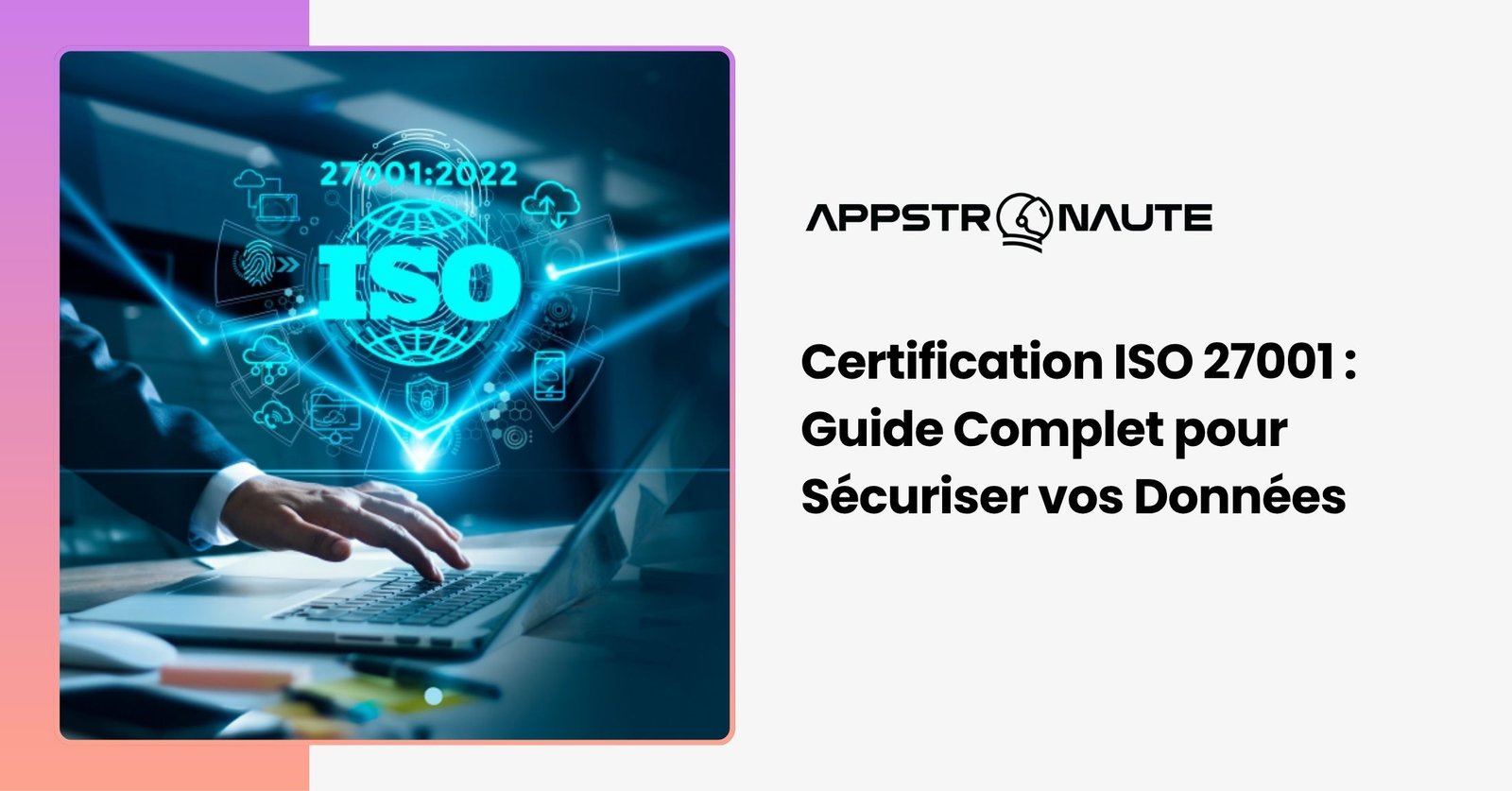 Certification ISO 27001 - norme internationale sécurité de l'information et système de management