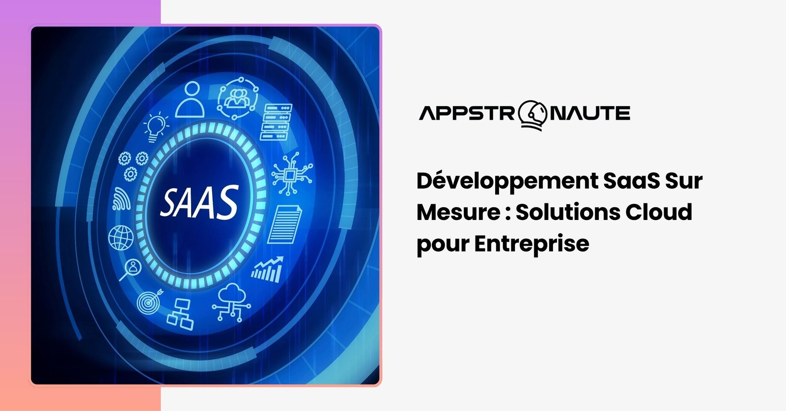 Développement SaaS sur mesure logiciel cloud personnalisé entreprise besoins métier