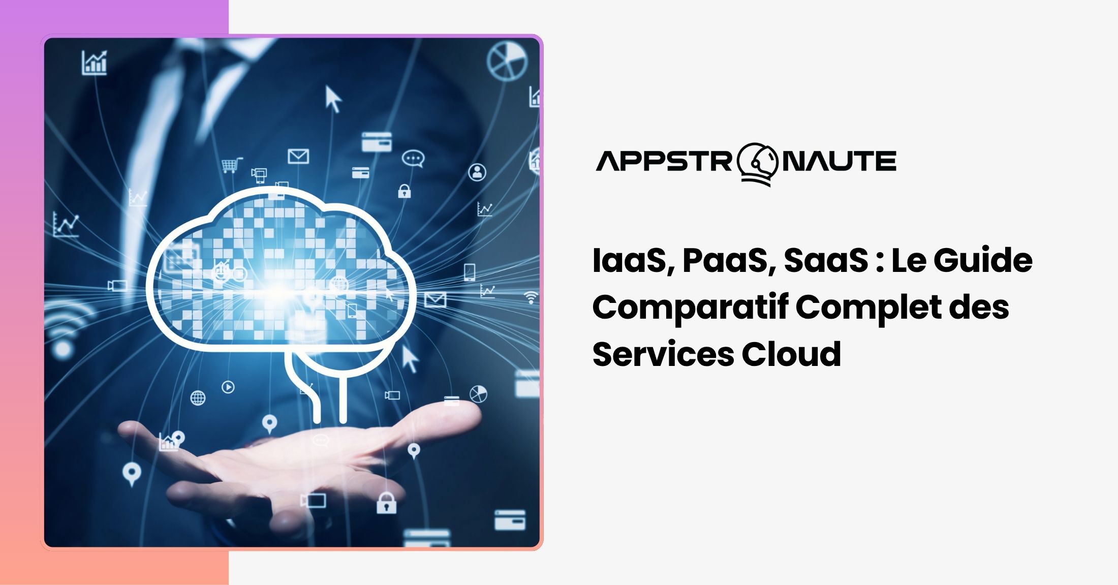 IaaS PaaS SaaS différences cloud computing Infrastructure Platform Software as a Service modèles