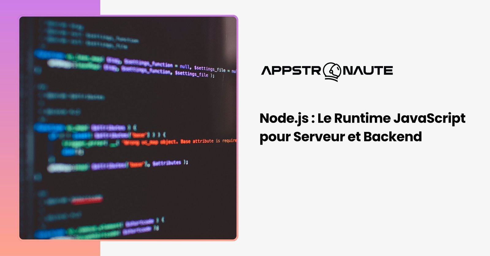 Node.js runtime JavaScript serveur backend V8 engine asynchrone non-bloquant NPM packages