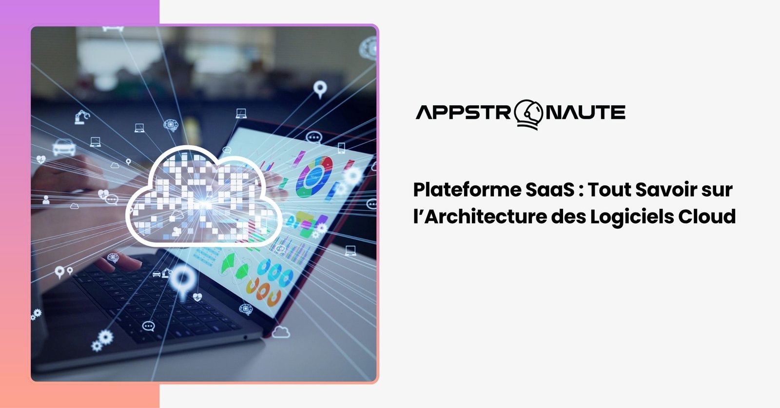Plateforme SaaS Software as a Service logiciel cloud architecture multi-tenant abonnement