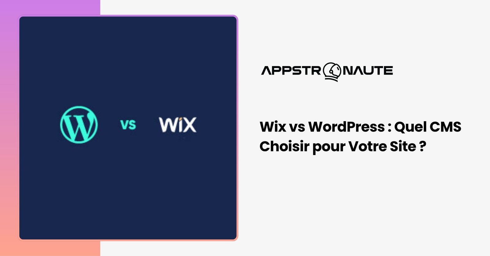 Wix vs WordPress comparatif CMS clé en main vs open source création site web